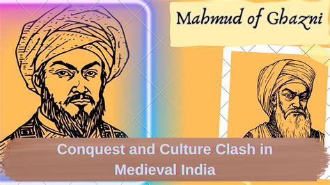 The Conquest of Multan by Mahmud of Ghazni: A Gateway to India and a Symbol of Islamic Power